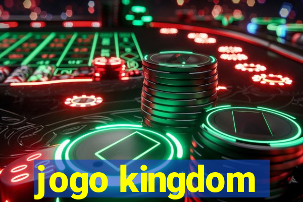 jogo kingdom